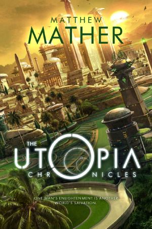 [Atopia 03] • The Utopia Chronicles